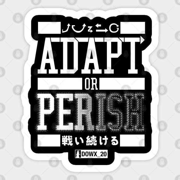 ADAPT OR PERISH_B Sticker by DOWX_20